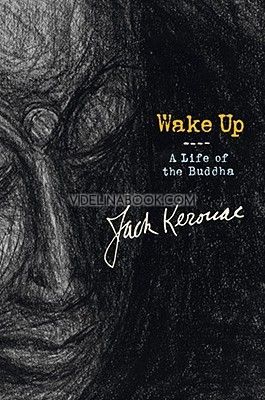 Wake Up: A Life of the Buddha