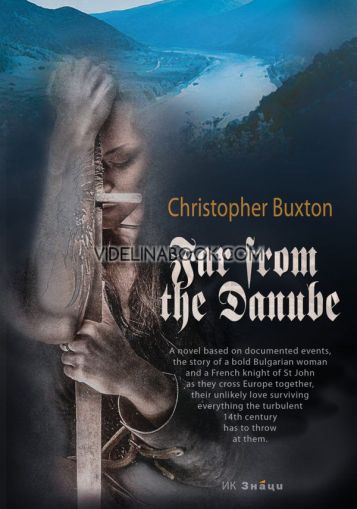 Far from the Danube, Christopher Buxton
