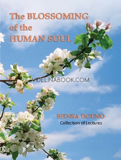 The Blossoming of the Human Soul