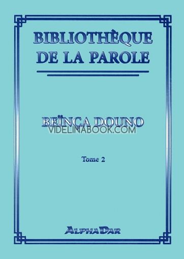 Bibliotheque de la parole - tome 2