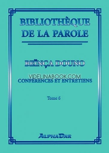 Bibliotheque de la parole - tome 6