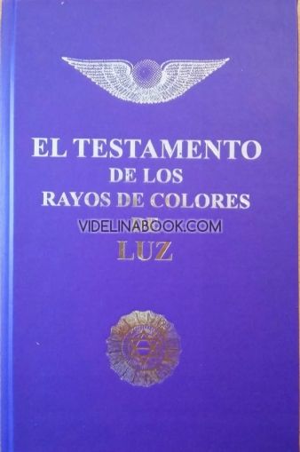  El Testamento de los rayos de colores de Luz