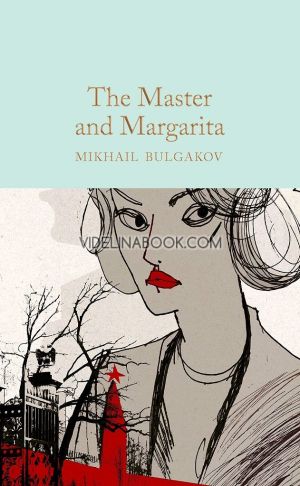 The Master and Margarita, Mikhail Bulgakov