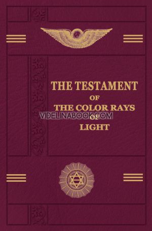 The Testаment of the Color Rays of Light, Beinsa Douno, Master Peter Deunov