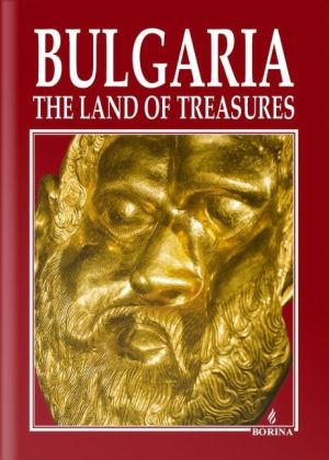 Bulgaria: the Land of Treasures, Antoniy Handjiyski, Atanas Oracev